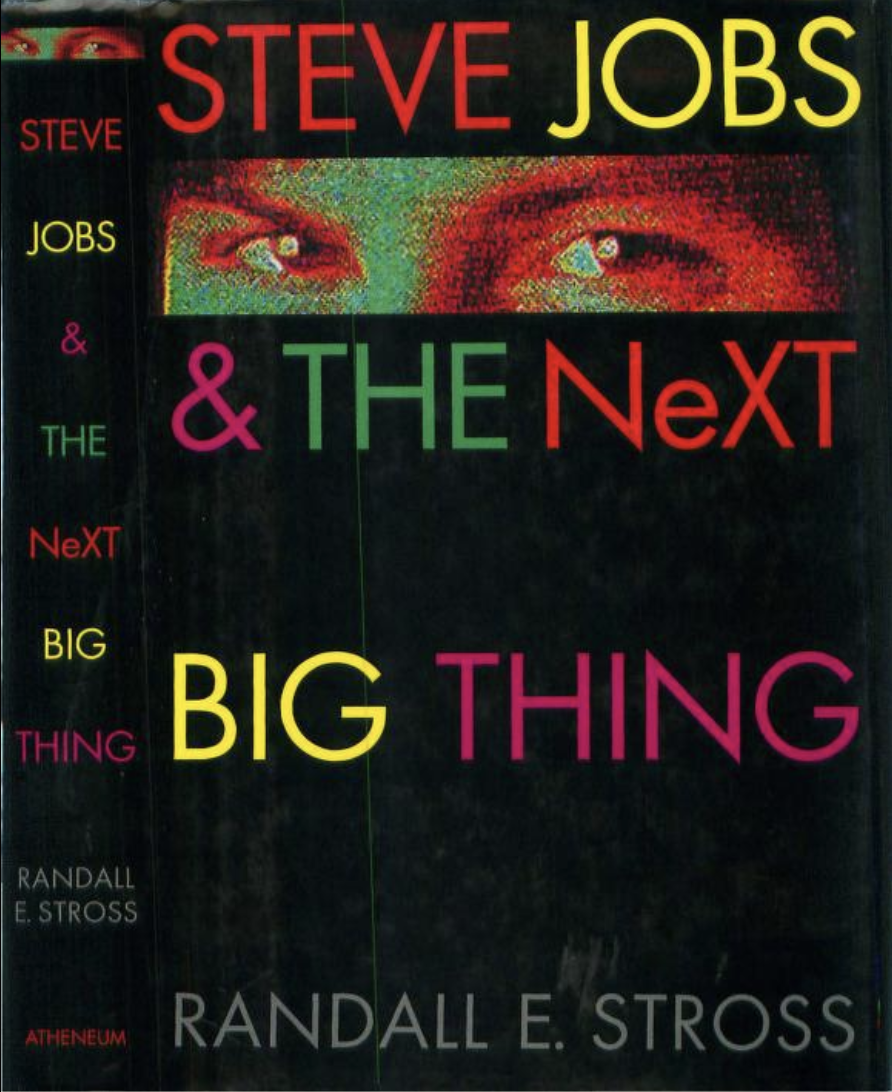 Steve Jobs and the NeXT Big Thing